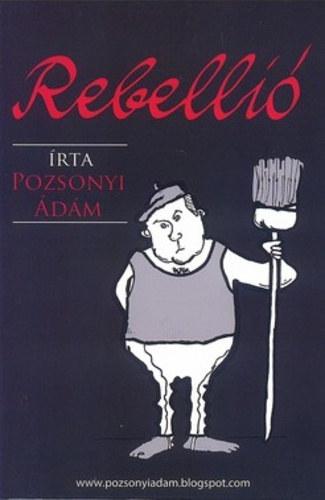 Pozsonyi Ádám - Rebellió