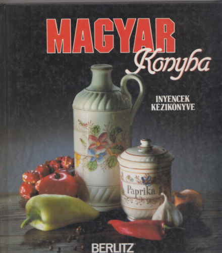 Barbara Ender - Magyar konyha (ínyencek kézikönyve)