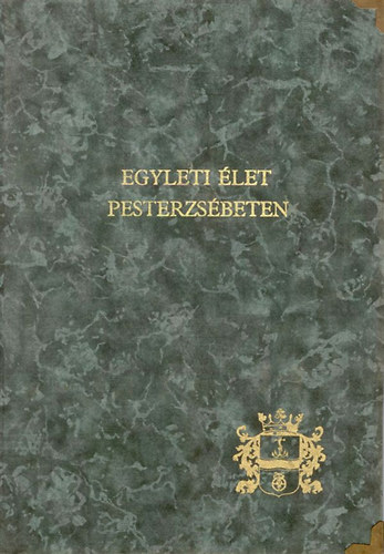 Dr. Benkes Mihly - Egyleti let Pesterzsbeten