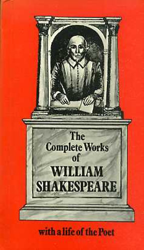 William Shakespeare - The Complete Works of William Shakespeare
