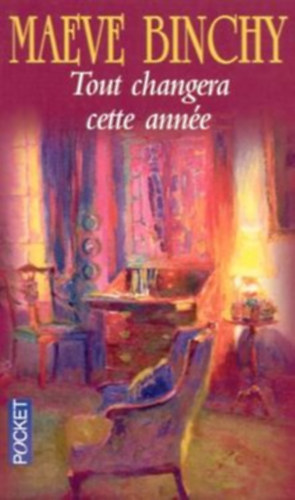 Maeve Binchy - Tout changera cette ann�e