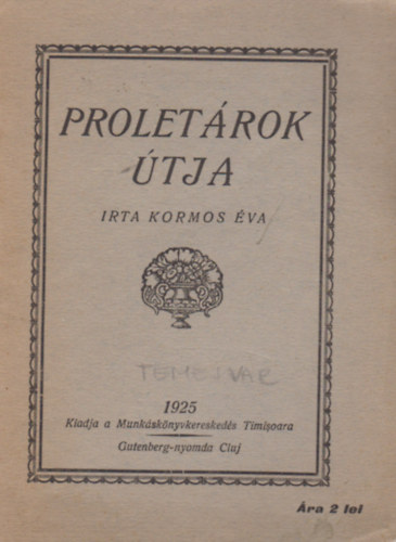 Kormos Éva - Proletárok útja