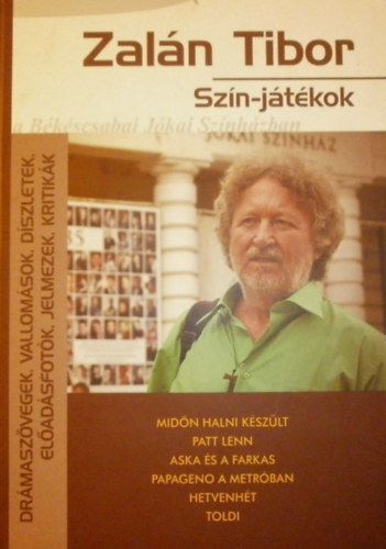 Fekete Pter - Elek Tibor  (szerk.) - Zaln Tibor Szn-jtkok a Bkscsabai Jkai Sznhzban