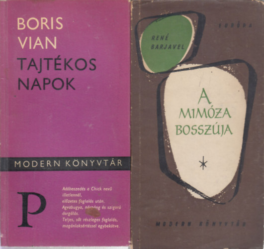 Ren Barjavel Boris Vian - 2 db. Modern knyvtr (Tajtkos napok + A mimza bosszja)