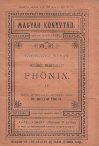 Gyöngyösi István - Porából megéledett phönix. Magyar könyvtár 371-38