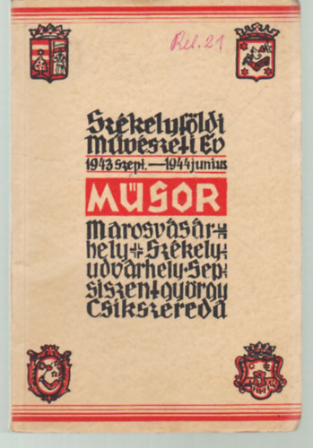 Székelyföldi művészeti év 1943 szept.-1944 junius műsor ( Marosvásárhely , Sepsiszentgyörgy, Székelyudvarhely, Csíkszereda)