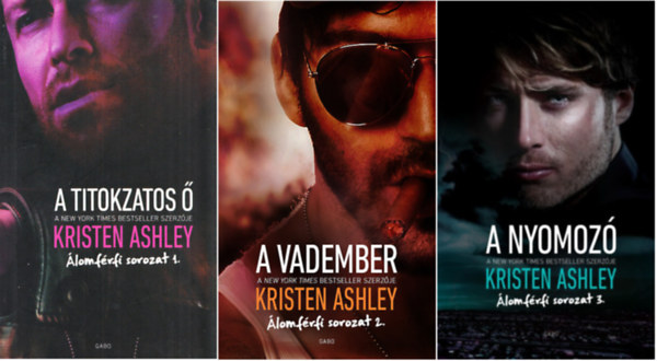 Kristen Ashley - A titokzatos � + A vadember + A nyomoz� ( �lomf�rfi sorozat 1-2-3.) ( 3 k�tet )