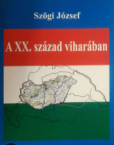 Szgi Jzsef - A XX. szzad viharban