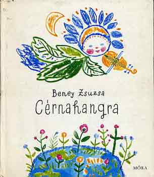 Beney Zsuzsa - C�rnahangra
