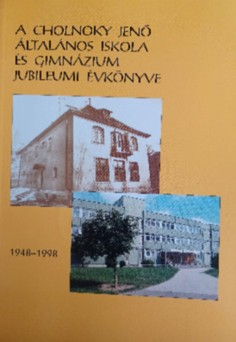 A Cholnoky Jen ltalnos Iskola s Gimnzium Jubileumi vknyve