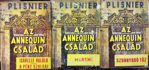 Charles Plisnier - Az Annequin csald I-IV.