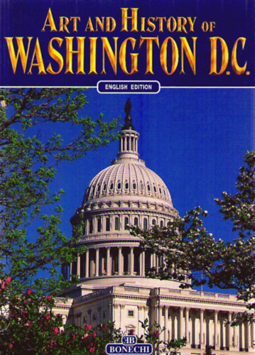 Andrea Pistolesi Bruce R. Smith - Art and History of Washington D.C.