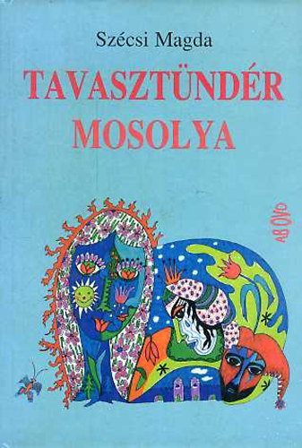 Sz�csi Magda - Tavaszt�nd�r mosolya