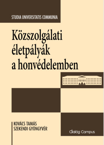 Szekendi Gy�ngv�r Kov�cs Tam�s - K�zszolg�lati �letp�ly�k a honv�delemben