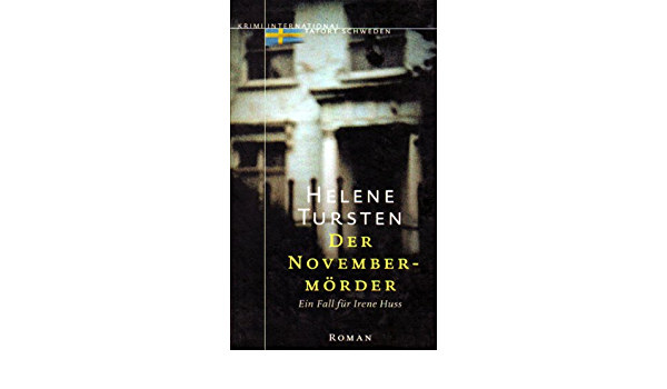 Helene Tursten - Der Novembe M�rder