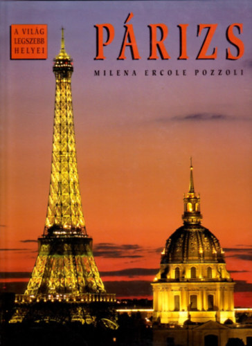 Milena Ercole Pozzoli - Párizs - A világ legszebb helyei