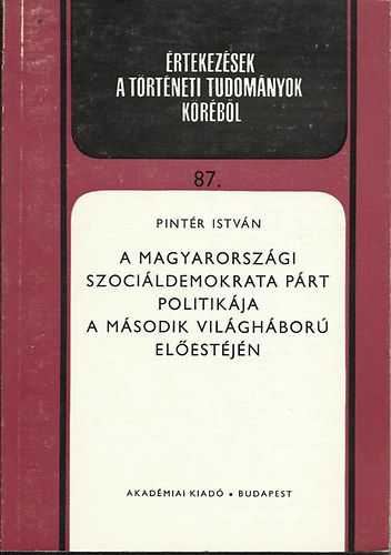 Pintér István - A magyarországi Szociáldemokrata Párt politikája a második...