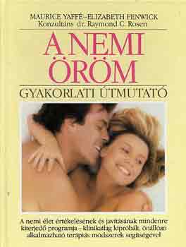 Yaffé-Fenwick - A nemi öröm-gyakorlati útmutató