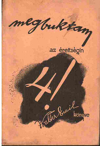 Walter Emil - Megbuktam az �retts�gin