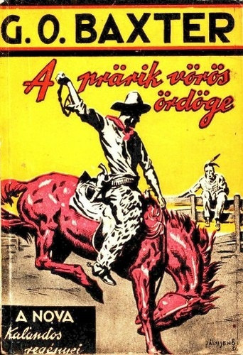 George Owen Baxter - A prarik v�r�s �rd�ge (Nova kalandos)