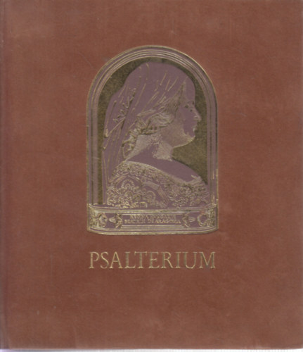 Beatrix kir�lyn� im�ds�gosk�nyve - Psalterium Beatae Mariae Virginis (b�rsonydobozban, k�s�r�f�zettel)