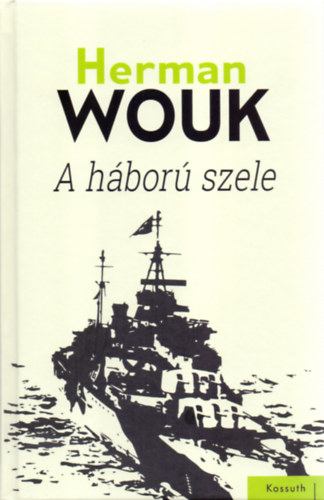 Herman Wouk - A hbor szele