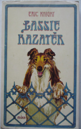 Eric Knight - Lassie hazat�r