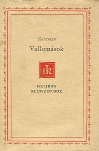 Jean-Jacques Rousseau - Vallomások