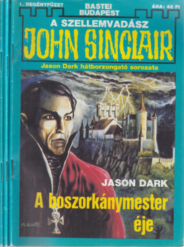 Jason Dark - A szellemvadász John Sinclair 1-3. (A boszorkánymester éje + Túlvilági gyilkosok + Lady Laduga hullaháza)