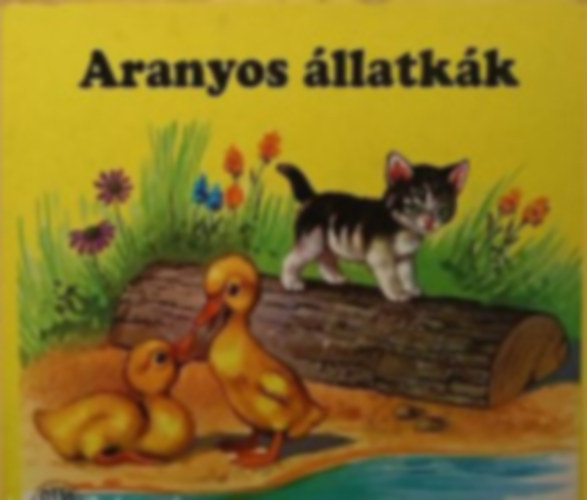 Varga Erzsbet - Aranyos llatkk