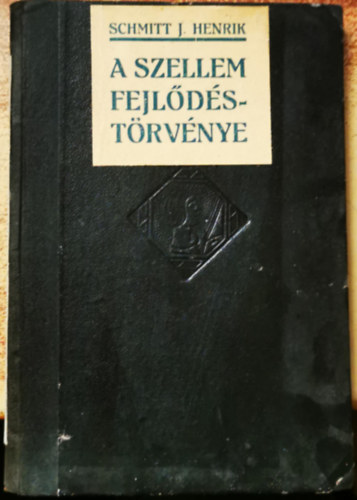 Schmitt Jen� Henrik - A szellem fejl�d�st�rv�nye