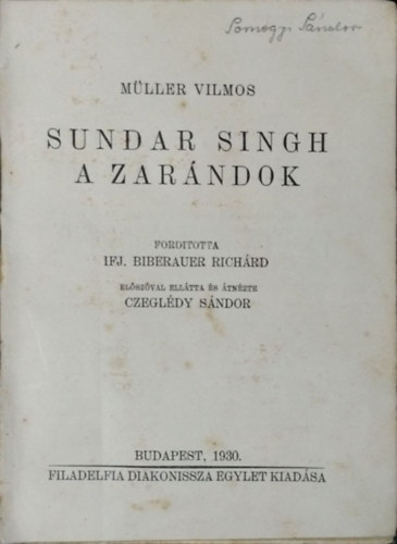 Mller Vilmos - Sundar Singh, a zarndok