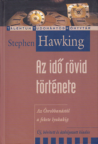 Stephen Hawking - Az id� r�vid t�rt�nete
