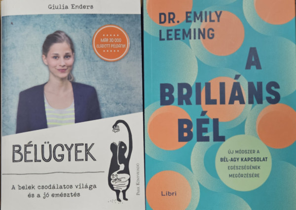 Dr. Emily Leeming Giulia Enders - 2 db könyv a "második agyunkról" a bélről: Bélügyek + A briliáns bél