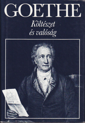 Goethe - K�lt�szet �s val�s�g