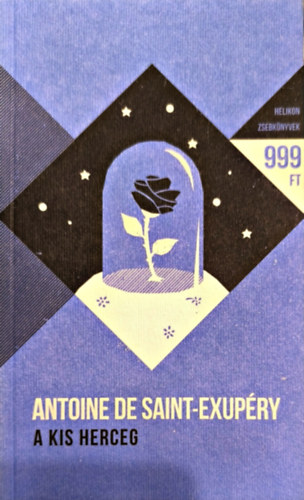 Antoine de Saint-Exup�ry - A kis herceg - Helikon zsebk�nyvek 5.