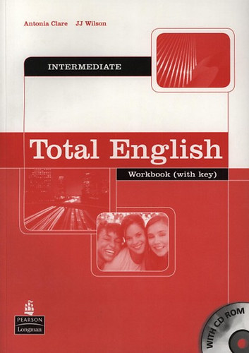 Antonia Clare; J.J. Wilson - Total English Intermediate Workbook with key