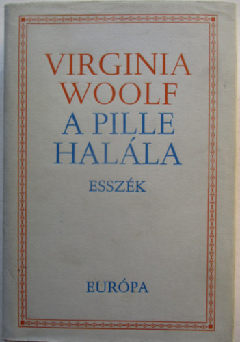 Wirginia Woolf - A pille hal�la (essz�k)