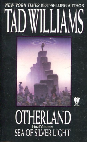 Tad Williams - Otherland Final Volume: Sea of Silver Light
