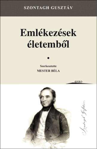 Szontagh Gusztáv - Emlékezések életemből
