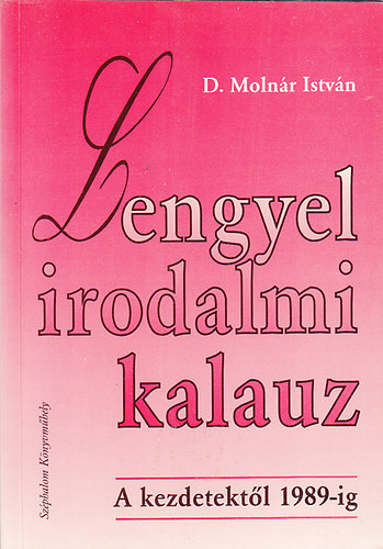 Dr. Molnár István - Lengyel irodalmi kalauz