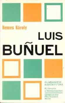 Nemes Kroly - Luis Bunuel