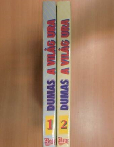 Alexandre- M�tzelburg, Adolf Dumas - A vil�g ura 1-2. Monte Cristo gr�f t�rt�net�nek folytat�sa