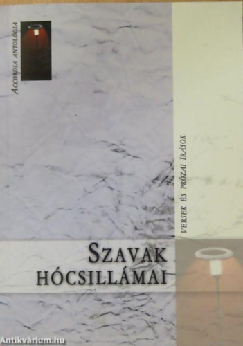 Szavak hcsillmai-versek s przai rsok