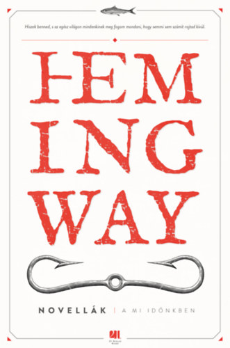 Ernest Hemingway - A mi id�nkben