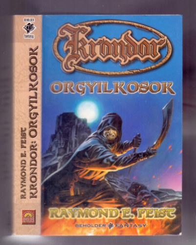 Raymond E. Feist - Orgyilkosok (Krondor)