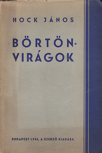 Hock J�nos - B�rt�nvir�gok