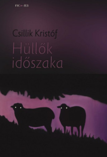 Csillik Kristf - Hllk idszaka