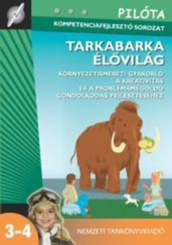 Dr. V�s�rhelyi Kriszta V�s�rhelyi Tam�s - Tarkabarka �l�vil�g