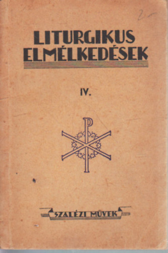 Liturgikus elm�lked�sek IV.